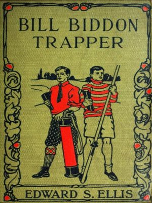 cover image of Bill Biddon, Trapper or Life in the Northwest